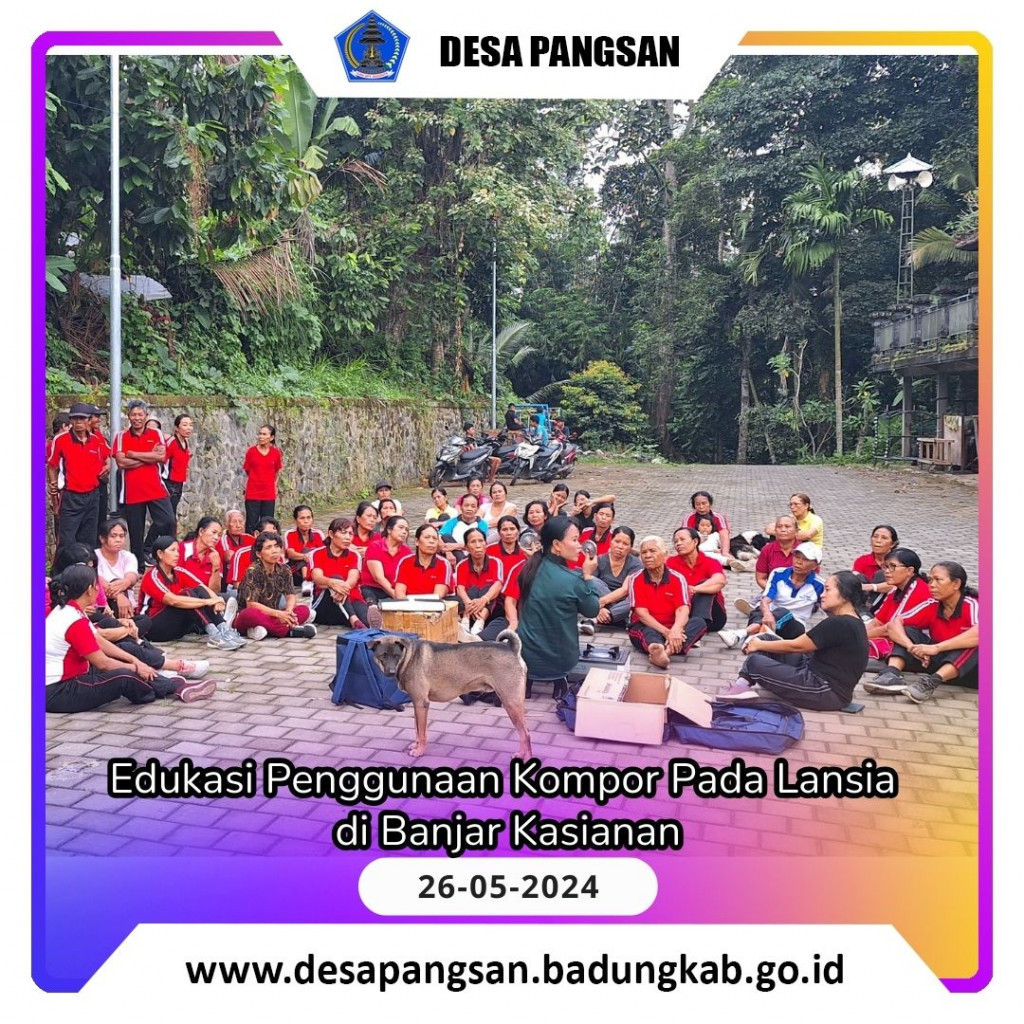 Edukasi Penggunaan Kompor Pada Lansia di Banjar Kasianan
